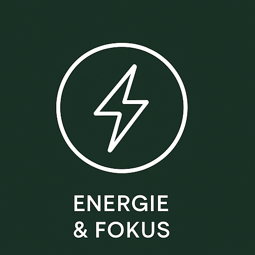 Energie & Fokus